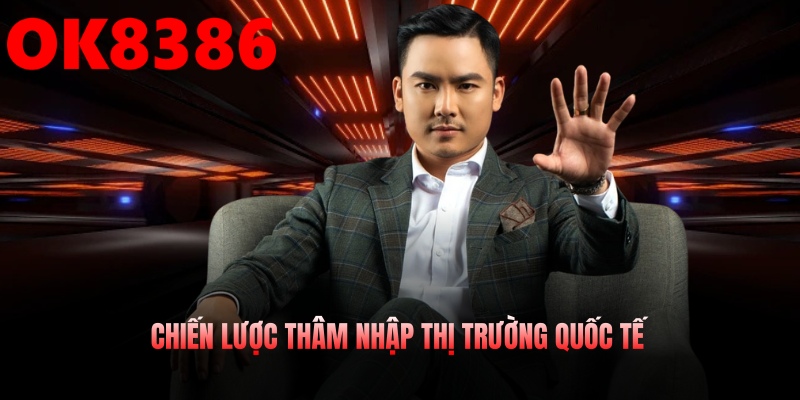 Chiến lược giúp phát triển ở thị trường quốc tế