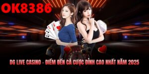 Dg Live Casino – Điểm Đến Cá Cược Đỉnh Cao Nhất Năm 2025