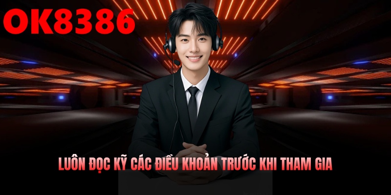 Luôn đọc và chú ý từng điều khoản trước khi cược chính thức